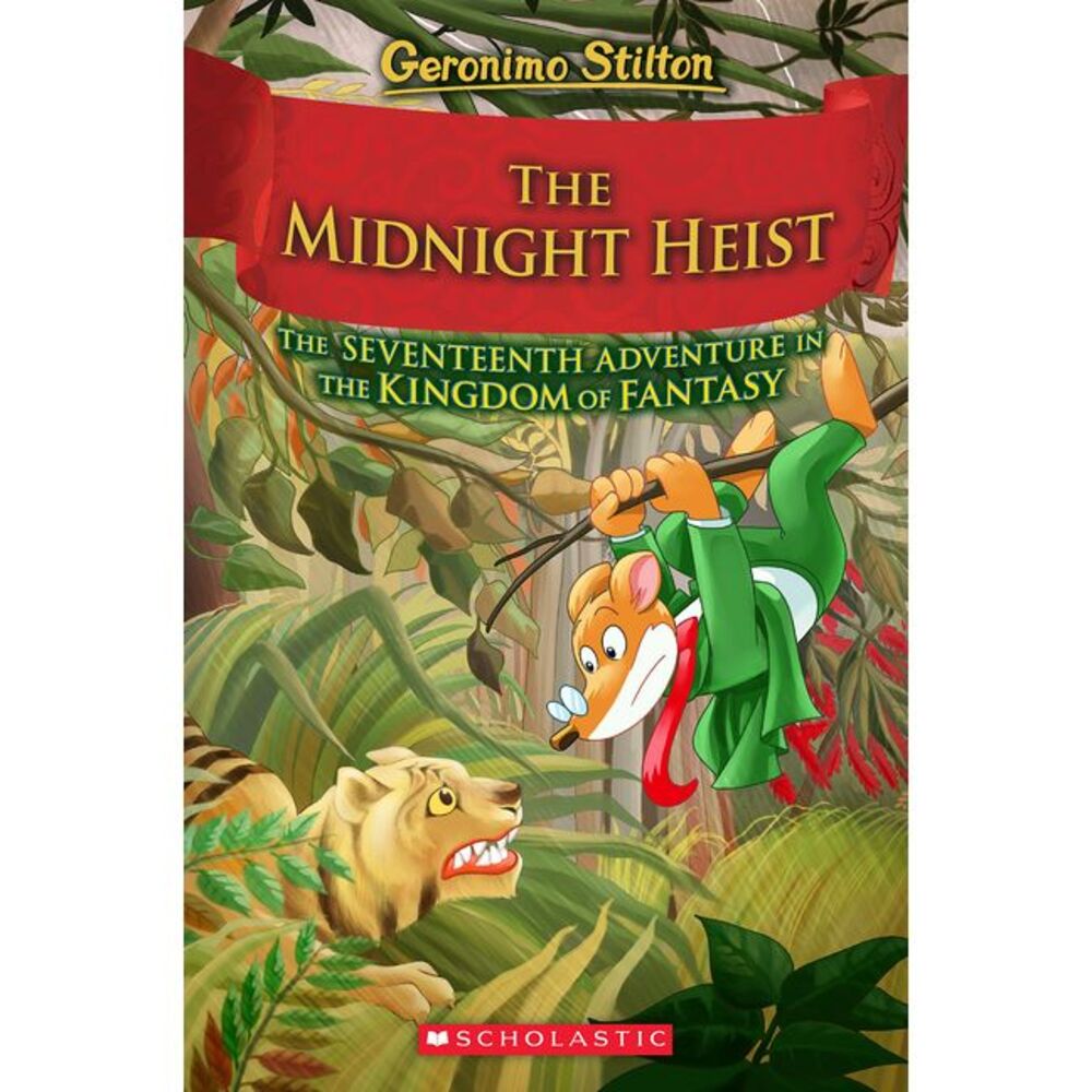 The Midnight Heist (Geronimo Stilton and the Kingdom of Fantasy #17) -- Geronimo